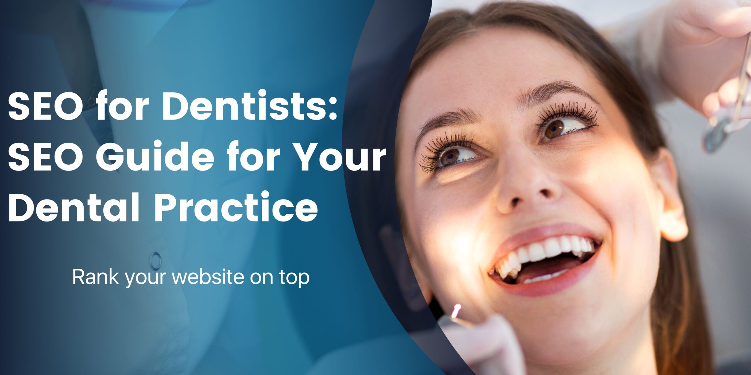 SEO for Dentists: SEO Guide for Your Dental Practice